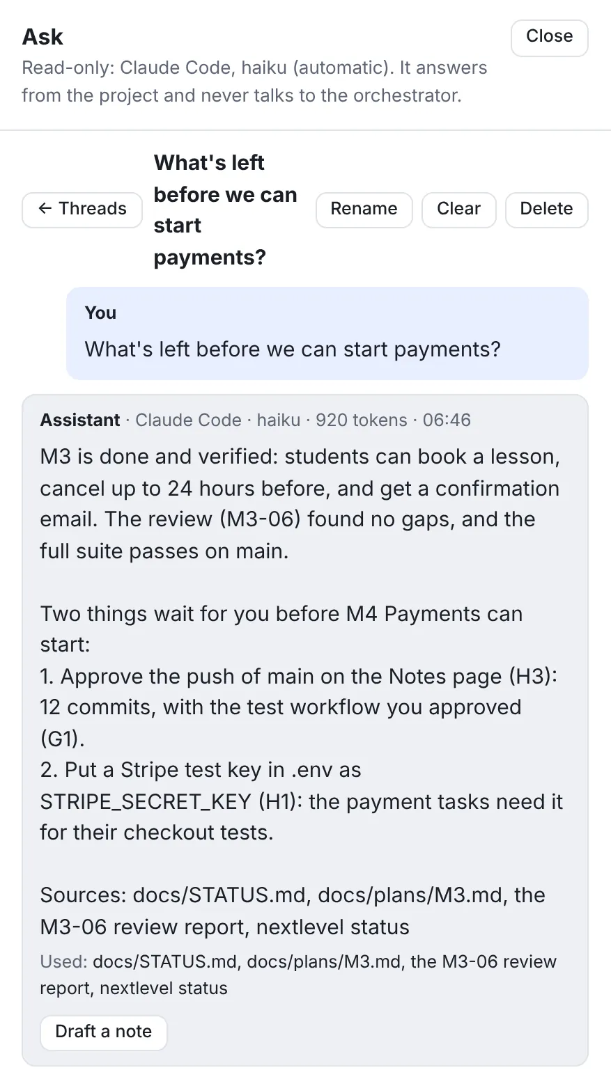 The Ask panel, read-only on Claude Code: asked what's left before payments can start, it answers that M3 is done and verified, and that two things wait for you: approving the push of main, and a Stripe test key in .env. It lists the files it used and offers to draft a note.